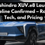 Mahindra XUV.e8 Launch Timeline Confirmed – Range, Tech, and Pricing