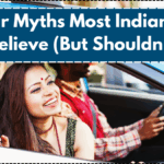 10 Car Myths Most Indians Still Believe (But Shouldn’t)