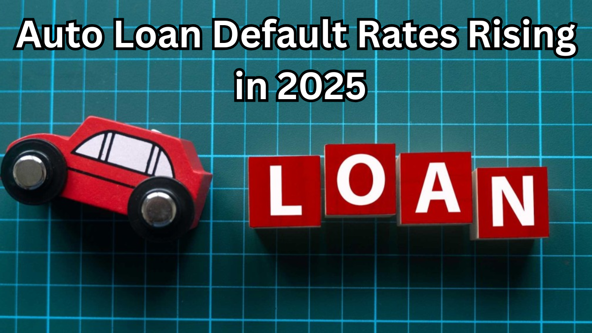 Auto Loan Default Rates Rising in 2025 – Causes & Buyer Warning