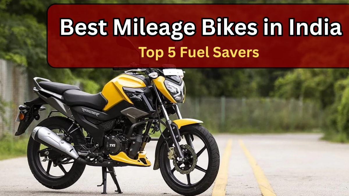 Best Mileage Bikes in India – Top 5 Fuel Savers of 2025